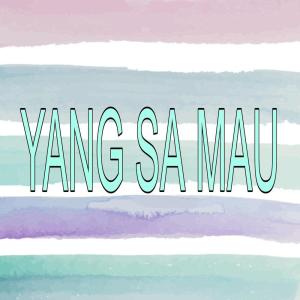 收聽24 Concept的Yang Sa Mau歌詞歌曲