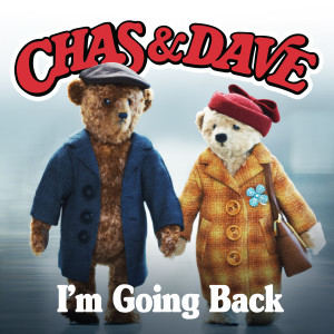 收聽Chas & Dave的I'm Going Back歌詞歌曲
