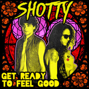 Listen to Get Ready To Feel Good song with lyrics from Shotty