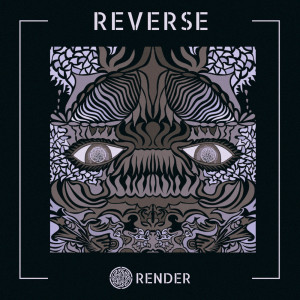 Listen to Reverse song with lyrics from Render