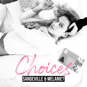 MELANIE?的專輯Choices (Thinking About You)
