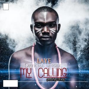 收聽Layé的My Calling歌詞歌曲