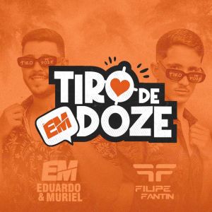 Listen to Tiro de Doze song with lyrics from Eduardo & Juliano