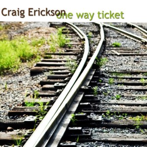 Craig Erickson的專輯One Way Ticket