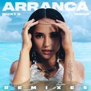 ดาวน์โหลดและฟังเพลง Arranca (Lavern Remix) พร้อมเนื้อเพลงจาก Becky G