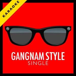 收聽The Harmony Group的Gangnam Style (Karaoke Version)歌詞歌曲