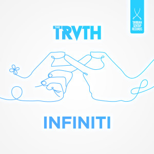 Listen to Infiniti song with lyrics from The Truth