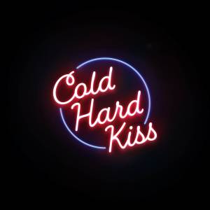 收聽Endless Heights的Cold Hard Kiss歌詞歌曲