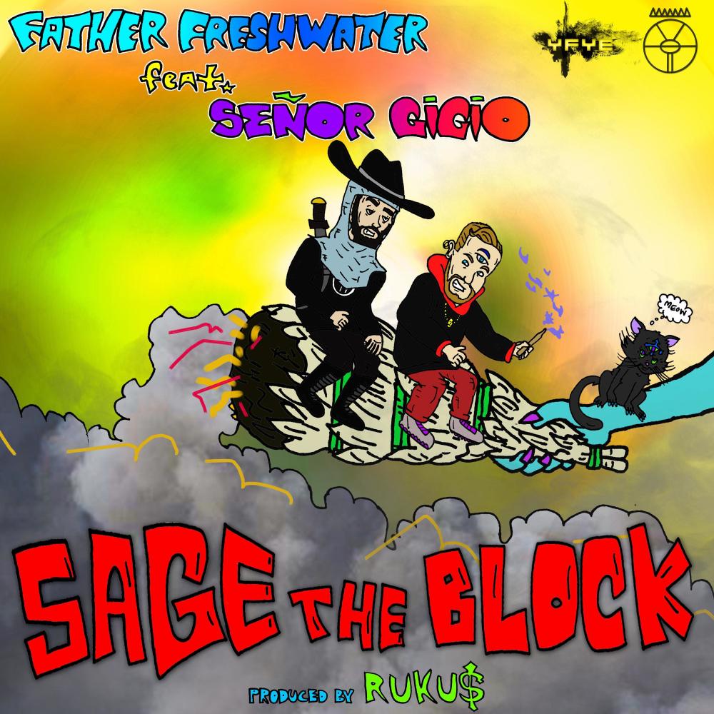 Sage The Block (feat. Señor Gigio) (Explicit)