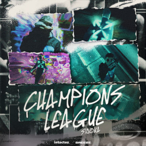 Listen to CHAMPIONS LEAGUE (Explicit) song with lyrics from Sidoka