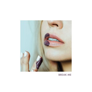 Listen to Break Me song with lyrics from Tiffany Houghton