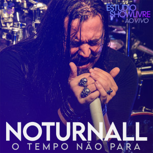 อัลบัม O Tempo Não Para (Ao Vivo) ศิลปิน Noturnall
