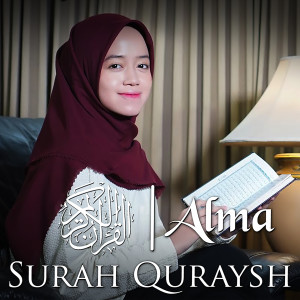 Dengarkan lagu Surah Quraysh nyanyian Alma dengan lirik