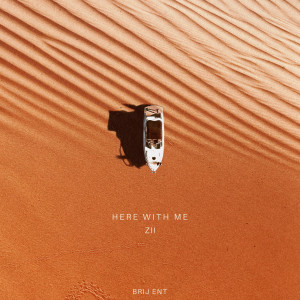 ดาวน์โหลดและฟังเพลง Here With Me พร้อมเนื้อเพลงจาก Zii