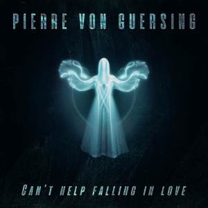 Pierre Von Guersing的專輯Can't Help Falling In Love