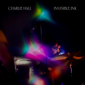 Charlie Hall的專輯Invisible Ink