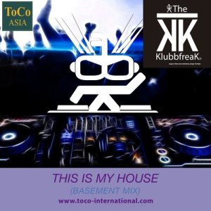 Dengarkan This Is My House (Basement Mix) lagu dari The Klubbfreak dengan lirik