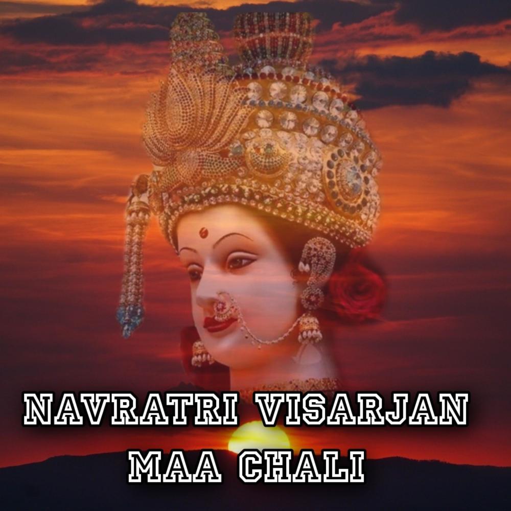 Navratri Visarjan Maa Chali