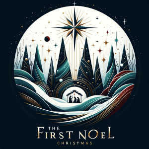 Christmas Relaxing Music的专辑The First Noel