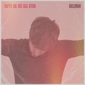 Bellman的專輯Tapte Da Jeg Ble Stor