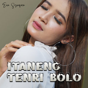 Listen to Itaneng tenri Bolo song with lyrics from Era Syaqira