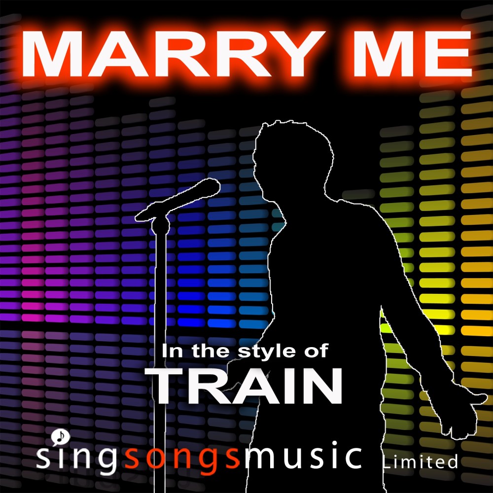 Marry Me (In the style of Train)