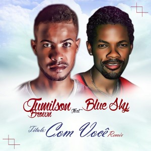 收聽Jumilson Brown的Com Voce歌詞歌曲
