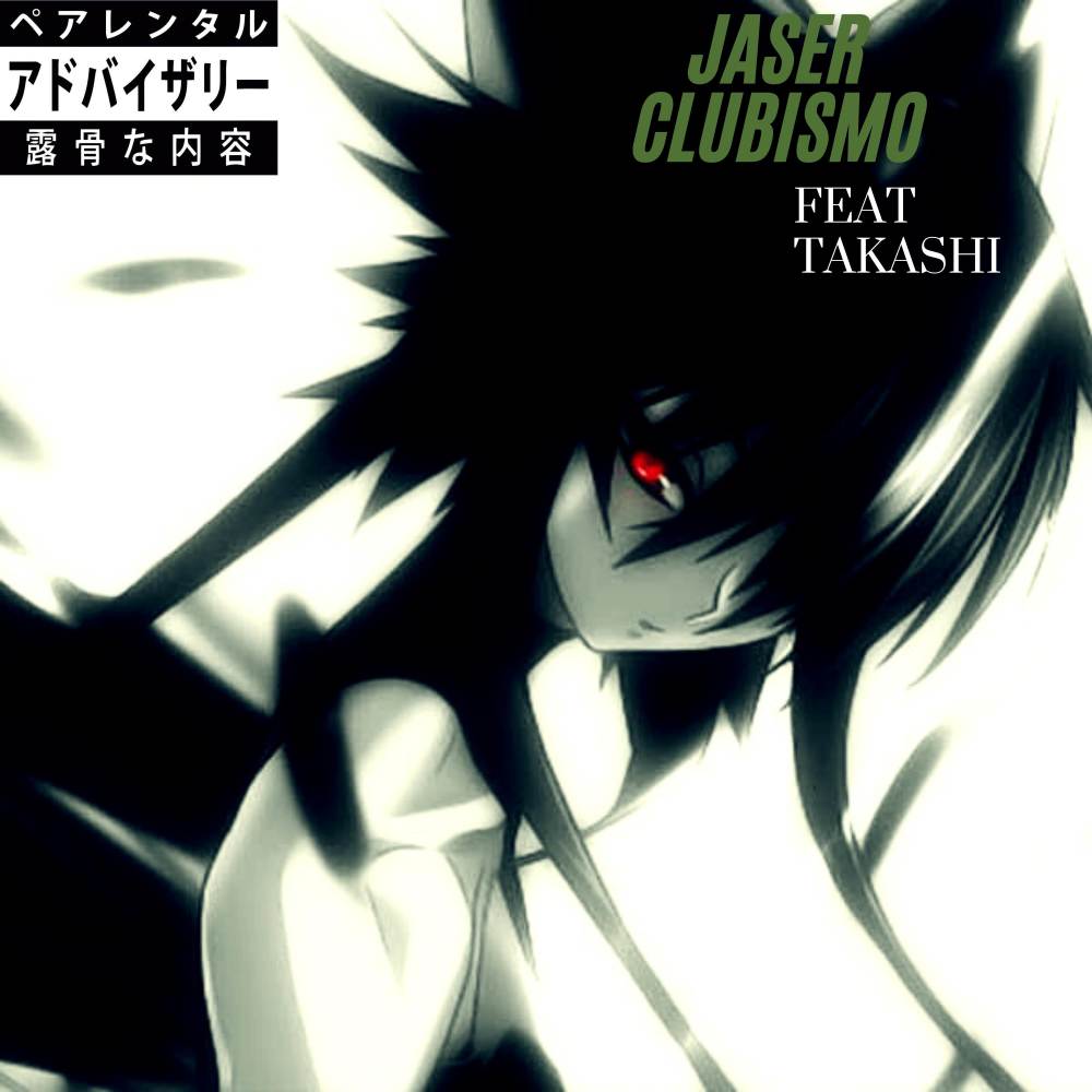 jaser clubismo (Explicit)
