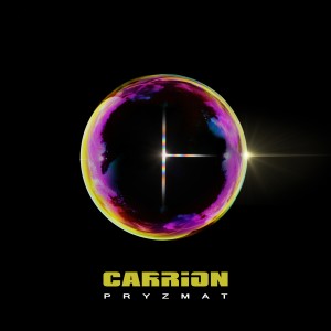 ดาวน์โหลดและฟังเพลง Pryzmat (Single Version) พร้อมเนื้อเพลงจาก Carrion