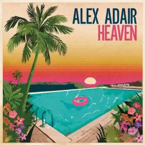 ดาวน์โหลดและฟังเพลง Heaven พร้อมเนื้อเพลงจาก Alex Adair