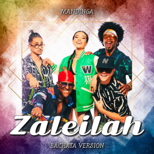 Mandinga的专辑Zaleilah (Bachata Version)