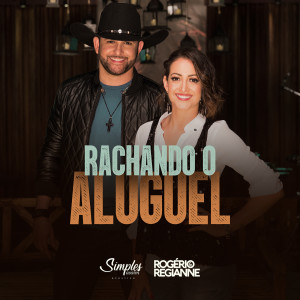 Album Rachando o Aluguel (Simples Assim) [Acústico] oleh Rogério e Regianne