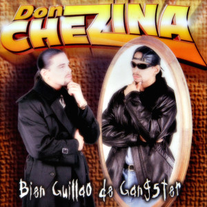 Don Chezina的专辑Bien Guillao De Gangster