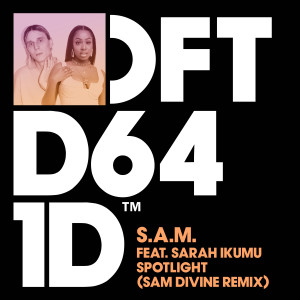อัลบัม Spotlight (feat. Sarah Ikumu) (Sam Divine Remix) ศิลปิน S.A.M.