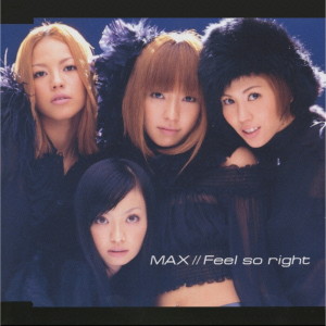 ดาวน์โหลดและฟังเพลง Feel so right พร้อมเนื้อเพลงจาก Max