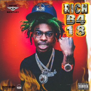 อัลบัม Rich B4 18 (Explicit) ศิลปิน Meize Bentley