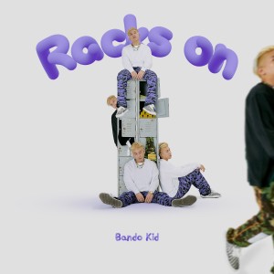 ดาวน์โหลดและฟังเพลง Racks on พร้อมเนื้อเพลงจาก 반도키드