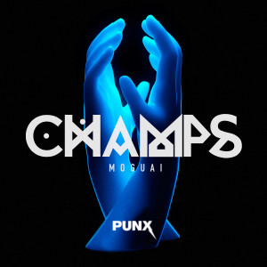 ดาวน์โหลดและฟังเพลง Champs พร้อมเนื้อเพลงจาก Moguai