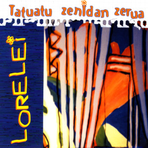收聽Lorelei的Eden debekatuetan歌詞歌曲