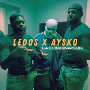 Listen to La combinaison (Explicit) song with lyrics from LEDOS