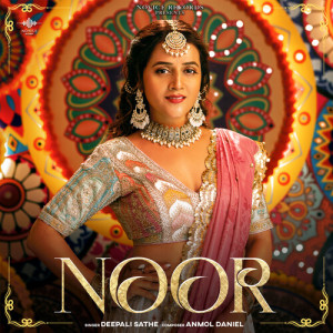 Listen to Noor song with lyrics from Deepali Sathe