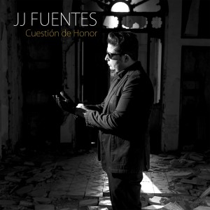 JJ Fuentes的專輯Cuestión de Honor