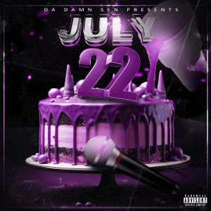 Album July 22 (Explicit) from Da Damn Sen