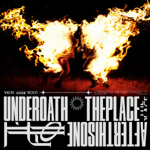 อัลบัม The Place After This One (Explicit) ศิลปิน Underoath