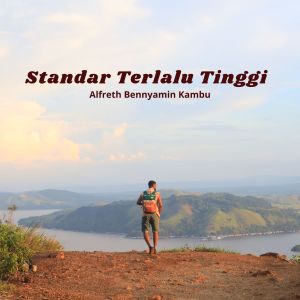 Listen to Standar Terlalu Tinggi song with lyrics from Alfreth Bennyamin Kambu
