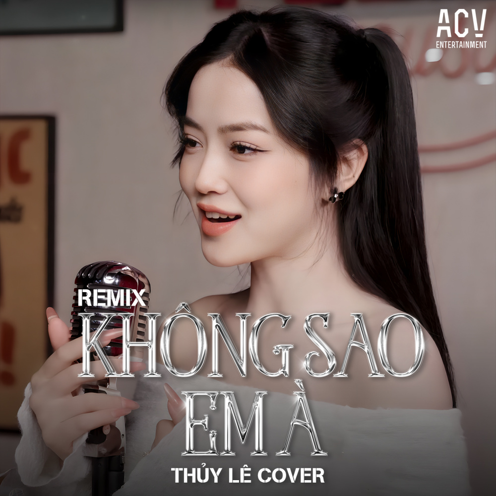 Không Sao Em À (Acv Remix #2)
