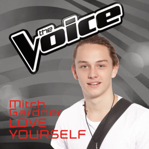 收聽Mitch Gardner的Love Yourself (The Voice Australia 2016 Performance)歌詞歌曲