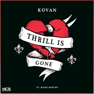 Thrill Is Gone dari Kovan