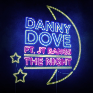 收聽Danny Dove的The Nights (feat. JT Bangs)歌詞歌曲