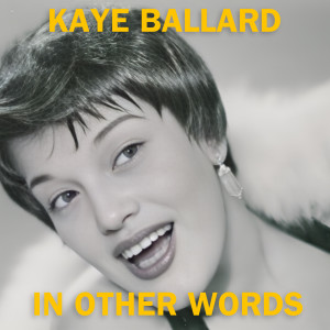 Album In Other Words (Original) from Kaye Ballard